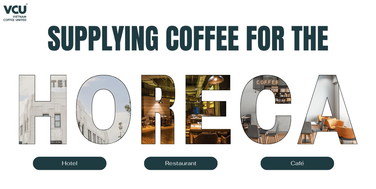 Supplying Coffee for the HORECA Industry