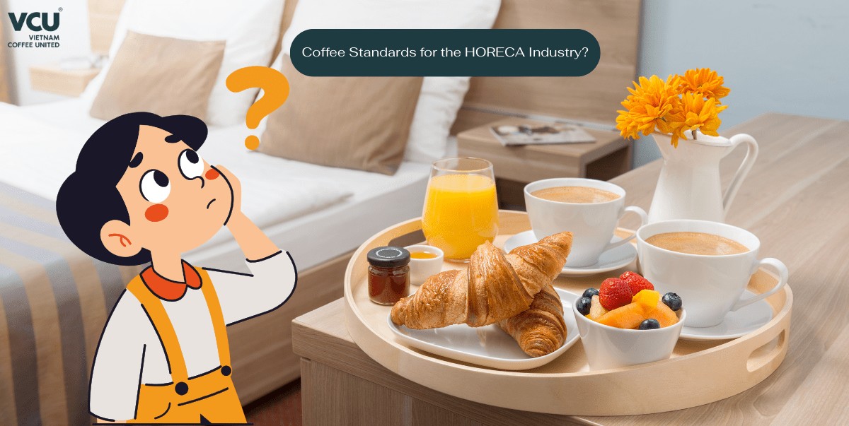 Coffee Standards for the HORECA Industry